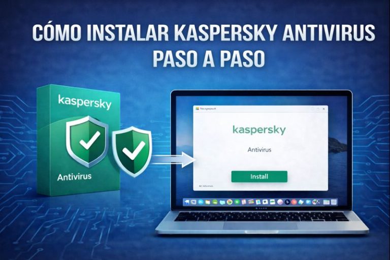 Cómo Instalar Kaspersky Antivirus Paso a Paso [2025]